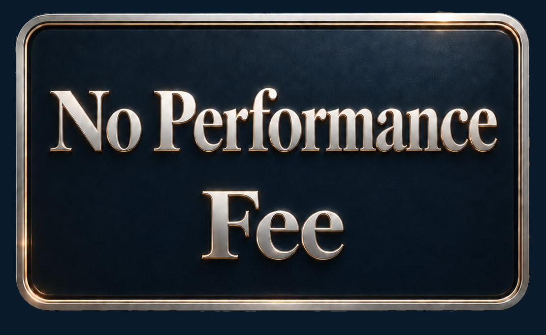 No Performance Fee
